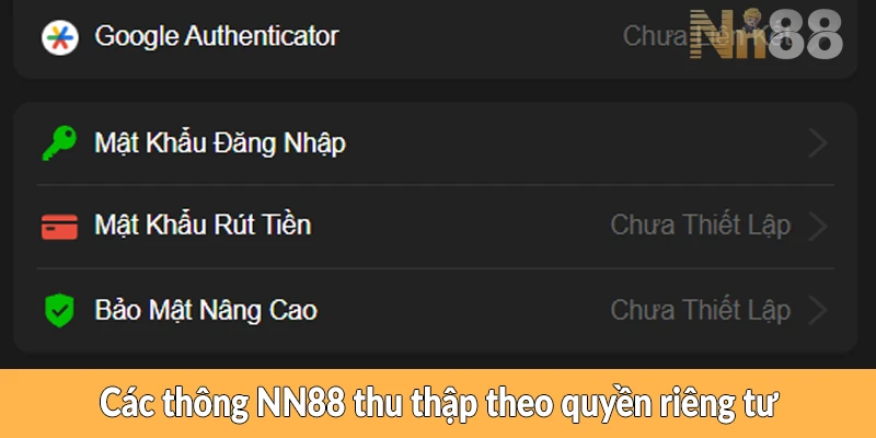 Các thông tin NN88 thu thập theo quyền riêng tư