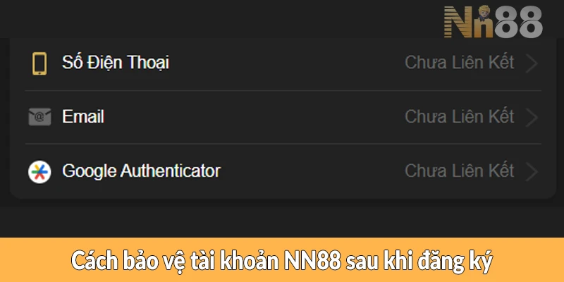 Cách bảo vệ tài khoản NN88 sau khi đăng ký Cách bảo vệ tài khoản NN88 sau khi đăng ký