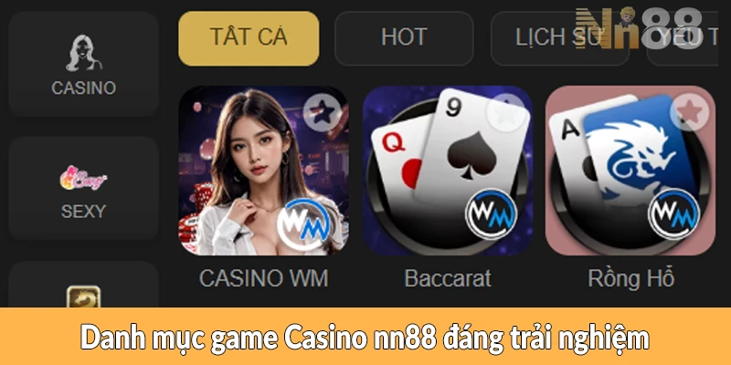 Danh mục game Casino NN88 đáng trải nghiệm