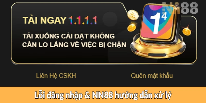 Lỗi đăng nhập & NN88 hướng dẫn xử lý Lỗi đăng nhập & NN88 hướng dẫn xử lý